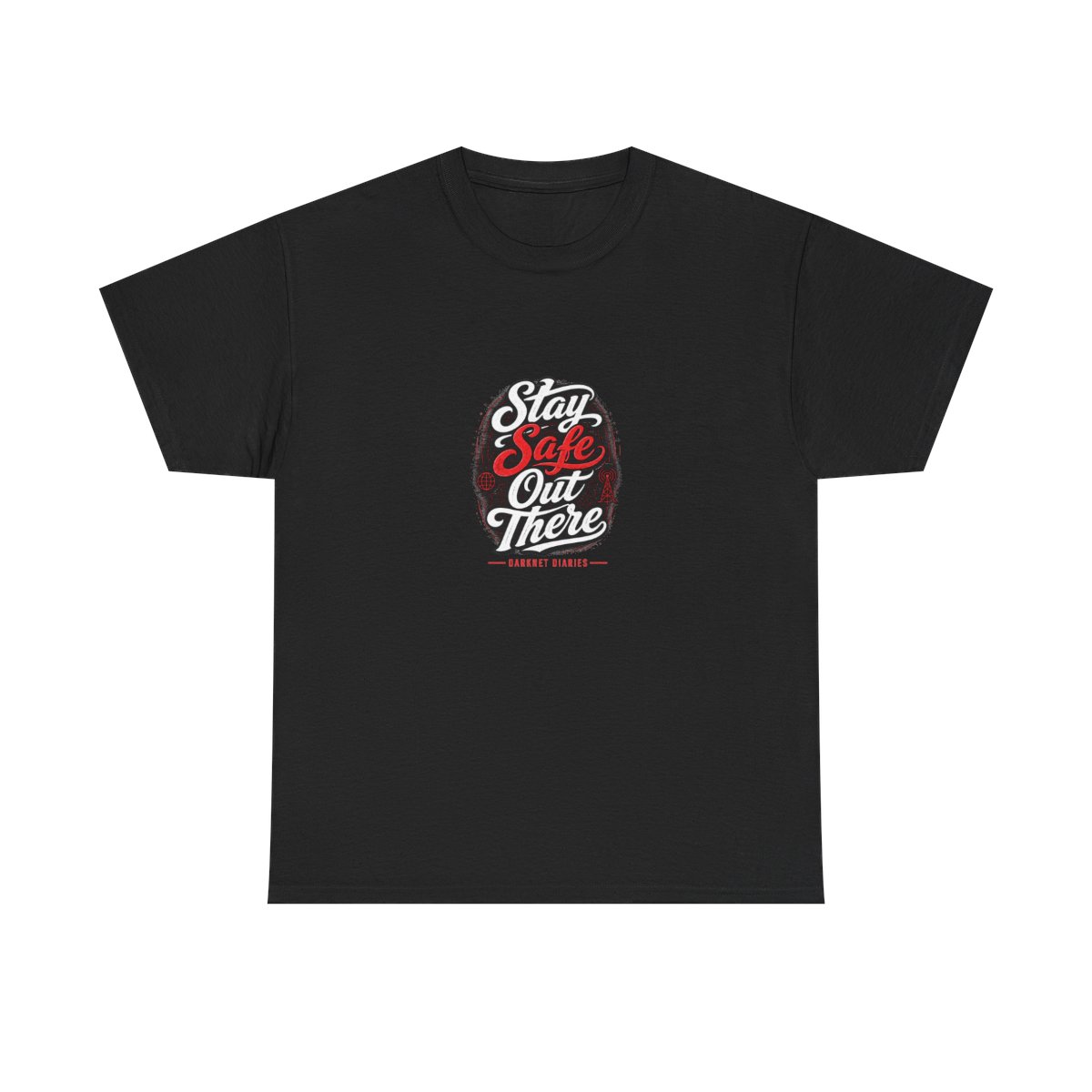 Darknet Diaries "Stay Safe Out There" Unisex Tee - Darknet Diaries official T-Shirts merch