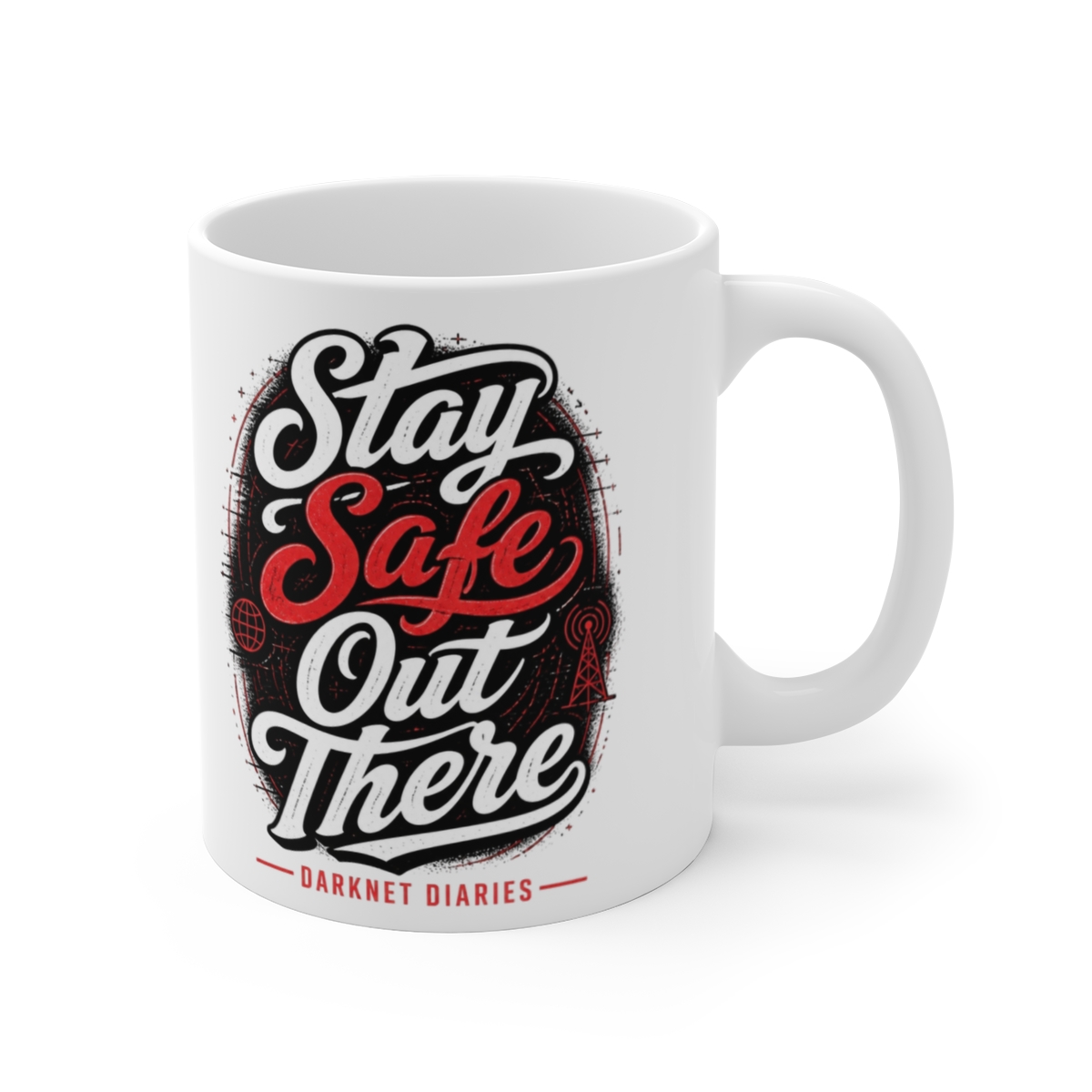Darknet Diaries "Stay Safe Out There" White Mug
