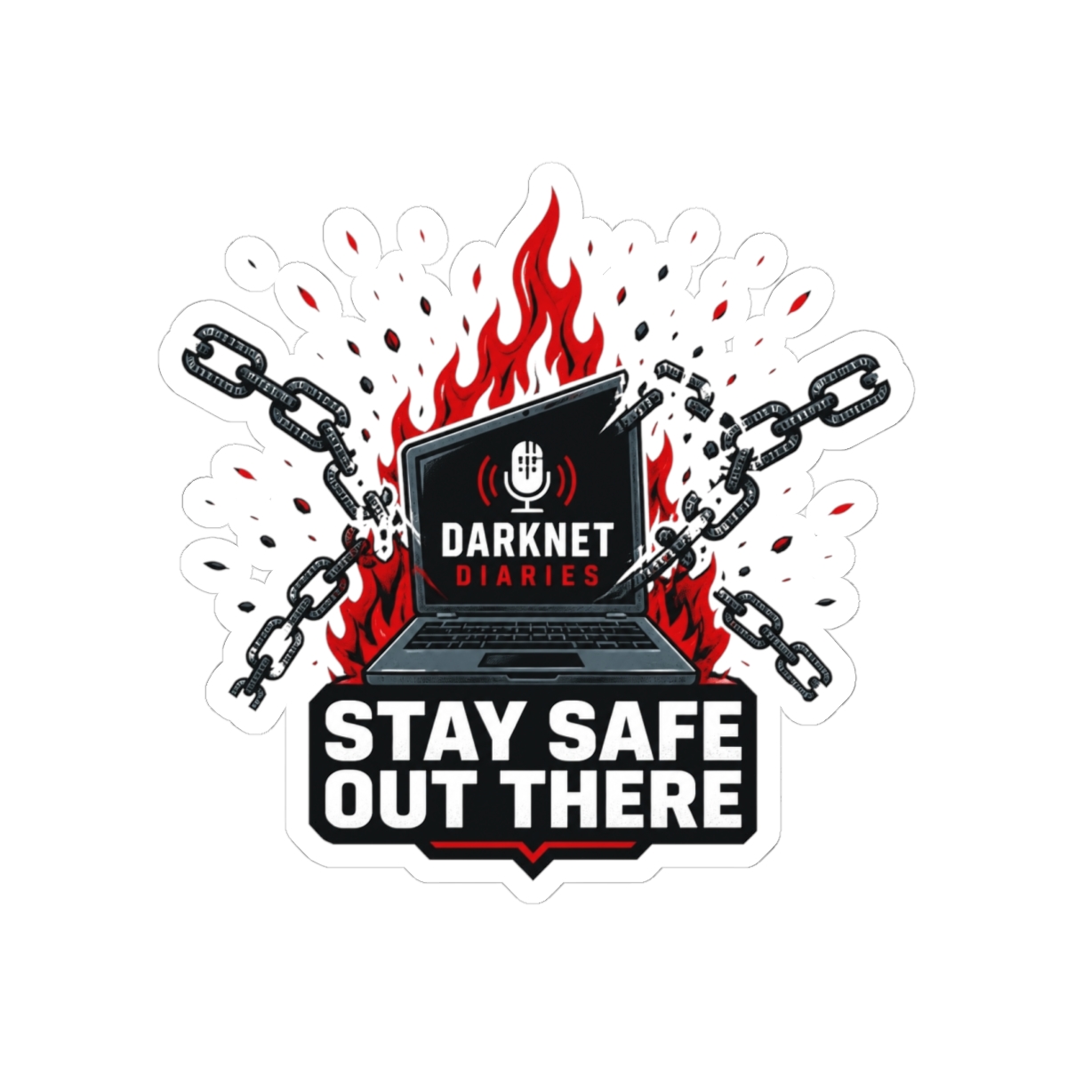 Darknet Diaries "Stay safe out there," Sticker - Darknet Diaries official Stickers merch
